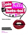 Couverture Sois belle et bats-toi ! Editions de La Martinière 2012