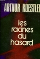 Couverture Les Racines du hasard Editions Calmann-Lévy 1976