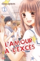 Couverture L'amour à l'excès, tome 01 Editions Panini (Manga - Shôjo) 2016