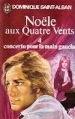 Couverture Noële aux Quatre Vents, tome 4 : Concerto pour la main gauche Editions J'ai Lu 1975