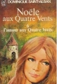 Couverture Noële aux Quatre Vents, tome 6 : l'amour aux Quatre Vents Editions J'ai Lu 1976