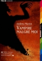Couverture Vampire malgré moi Editions Folio  (Junior) 1999