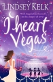 Couverture I heart Vegas Editions Harper 2011