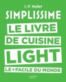 Couverture Simplissime : Le livre de cuisine light le + facile du monde Editions Hachette (Cuisine) 2016