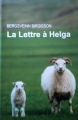 Couverture La lettre à Helga Editions Le Grand Livre du Mois (Le Club) 2013