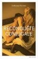 Couverture Reconquête conjugale Editions Blanche 2016