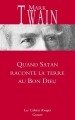 Couverture Quand Satan Raconte La Terre Au Bon Dieu Editions Grasset (Les Cahiers Rouges) 2013