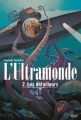 Couverture L'Ultramonde, tome 2 : Les dérailleurs Editions Seuil (Jeunesse) 2016