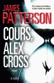 Couverture Alex Cross, tome 20 : Cours, Alex Cross Editions JC Lattès (Thrillers) 2016