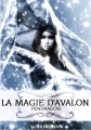 Couverture La magie d'Avalon, tome 2 : Pendragon Editions Autoédité 2015