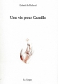Couverture Une vie pour Camille Editions de La Crypte 2015