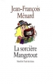 Couverture La sorcière Mangetout Editions L'École des loisirs (Neuf) 1998