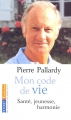 Couverture Mon code de vie : santé, jeunesse, harmonie Editions Pocket 2006
