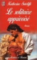 Couverture Le solitaire apprivoisé Editions J'ai Lu (Pour elle - Aventures & passions) 1998