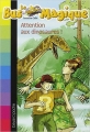 Couverture Le bus magique, tome 01 : Attention aux dinosaures ! Editions Bayard (Poche) 2005