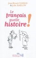 Couverture Le Français quelle histoire ! Editions Télémaque (Grand docs) 2011