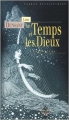 Couverture Le temps et les Dieux Editions Terre De Brume (Terres fantastiques) 2003