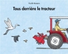 Couverture Tous derrière le tracteur Editions L'École des loisirs (Lutin poche) 2013
