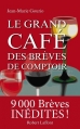 Couverture Le Grand Café des brèves de comptoir Editions Robert Laffont 2013