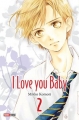 Couverture I love you baby, tome 2 Editions Panini (Manga - Shôjo) 2016