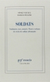 Couverture Soldats: Combattre, tuer, mourir : Procès-verbaux de récits de soldats allemands Editions Gallimard  (Essais) 2013