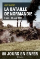 Couverture La bataille de Normandie : 6 juin-25 août 1944 Editions Tallandier 2014