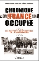 Couverture Chronique d'une France occupée : Les rapports confidentiels de la gendarmerie 1940-1945 Editions Michel Lafon (Document) 2008