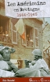 Couverture Les Américains en Bretagne : 1944-1945 Editions Astoure 2008