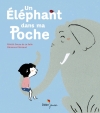 Couverture Un éléphant dans ma poche Editions Didier Jeunesse 2016
