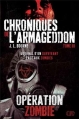 Couverture Chroniques de l'Armageddon, tome 3 : Opération Zombie Editions Eclipse 2010