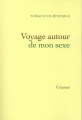 Couverture Voyage autour de mon sexe Editions Grasset 2015