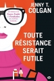 Couverture Toute résistance serait futile Editions Milady 2016