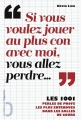 Couverture Si vous voulez jouer au plus con avec moi, vous allez perdre... :  les 1001 perles de profs les plus entendues dans les salles de classe Editions de l'Opportun 2014