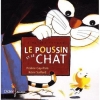 Couverture Le poussin et le chat Editions Didier Jeunesse 2011
