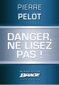 Couverture Danger, ne lisez pas ! Editions Bragelonne 2013