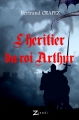 Couverture L'héritier du roi Arthur, tome 1 Editions Zinedi 2016