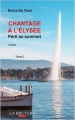 Couverture Chantage à l'Elysée, tome 2 : Péril au sommet Editions La Bruyère 2016