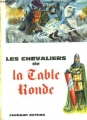 Couverture Les Chevaliers de la Table Ronde Editions Fernand Nathan 1964