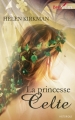 Couverture La princesse Celte Editions Harlequin (Best Sellers - Historique) 2012