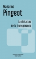 Couverture La dictature de la transparence Editions Robert Laffont (Nouvelles mythologies) 2016
