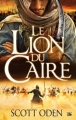 Couverture Le lion du Caire Editions Bragelonne 2014