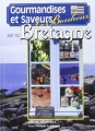 Couverture Le bonheur est en Bretagne : Gourmandises et saveurs Editions Autoédité 2007