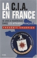 Couverture La CIA en France : 60 ans d'ingérence dans les affaires françaises Editions Seuil 2008