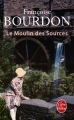 Couverture Le Moulin des sources Editions Le Livre de Poche 2011
