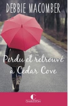 Couverture Retour à Cedar Cove, tome 1.5 : Perdu et retrouvé à Cedar Cove
