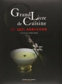 Couverture Grand livre de cuisine de Joël Robuchon Editions AD libris 2013