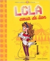 Couverture Lola, tome 5 : Lola coeur de lion Editions Bayard 2012