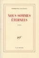 Couverture Nous sommes éternels Editions Gallimard  (Blanche) 1990