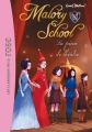 Couverture Malory school, tome 5 : Du théâtre à Malory School / La pièce de théâtre Editions Hachette (Les classiques de la rose) 2013