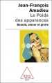 Couverture Le Poids des apparences: Beauté, amour et gloire Editions Odile Jacob (Poches) 2005